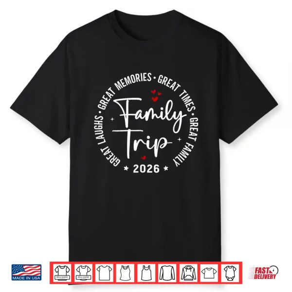 Family Trip Vacation 2026 Matching Group Shirt
