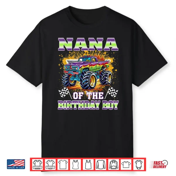 Nana Of The Birthday Boy Monster Truck Family Matching Shirt
