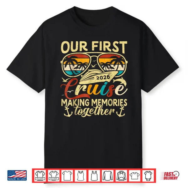 Our First Cruise 2026 Together Family Trip Matching Couples Shirt