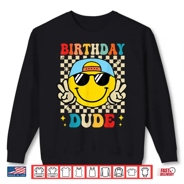 Sweatshirt The Birthday Dude Happy Face 1St Birthday Party Matching Shirt