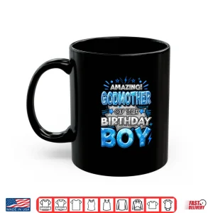 Mug Amazing Godmother Of The Birthday Boy Matching Family Party Long Sleeve Shirt