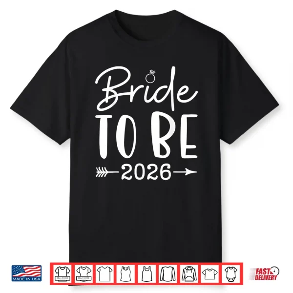 Bride To Be 2026 Bachelorette Party Bridal Party Matching Shirt