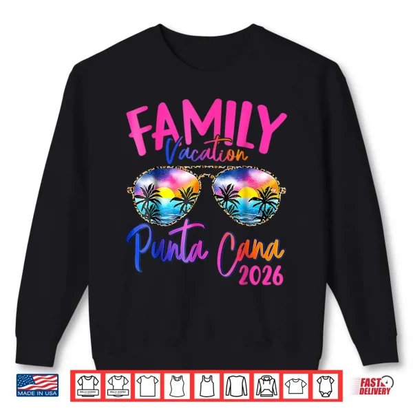 Sweatshirt Family Vacation Punta Cana 2026 Matching Holiday Summer Shirt