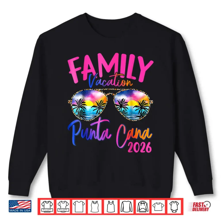 Sweatshirt Family Vacation Punta Cana 2026 Matching Holiday Summer Shirt