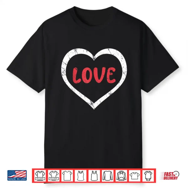 Funny Heart Love Couple Matching Valentines Shirt