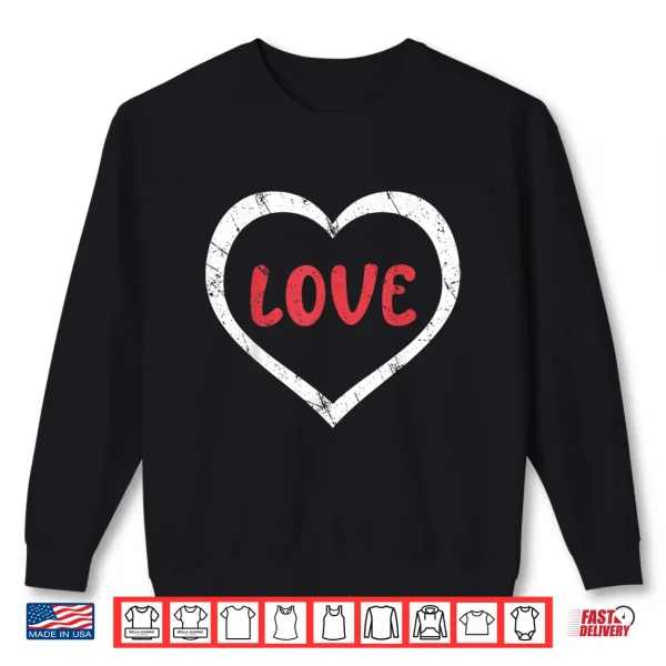 Sweatshirt Funny Heart Love Couple Matching Valentines Shirt