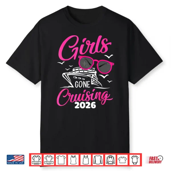 Girls Gone Cruising 2026 Vacation Trip Matching Group Shirt