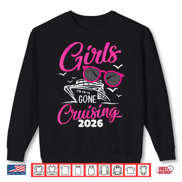 Sweatshirt Girls Gone Cruising 2026 Vacation Trip Matching Group Shirt