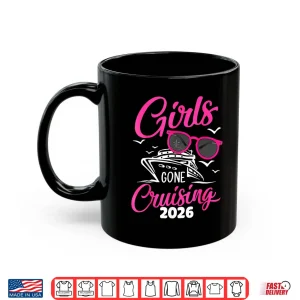 Mug Girls Gone Cruising 2026 Vacation Trip Matching Group Shirt