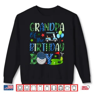 Sweatshirt Grandpa Of The Birthday Boy Golf Sport Matching Family Shirt