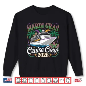 Mardi Gras Carnival Cruise Crew 2026 Trip Family Matching Shirt 2 Sweatshirt Mardi Gras Carnival Cruise Crew 2026 Trip Family Matching Shirt