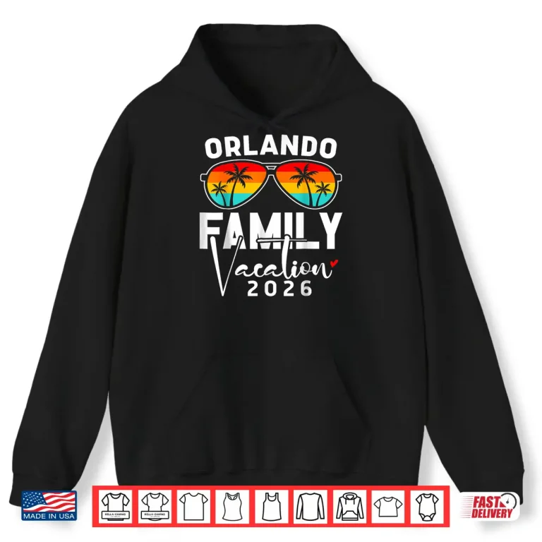 Hoodie Orlando Family Vacation 2026 Florida Summer Group Matching Shirt