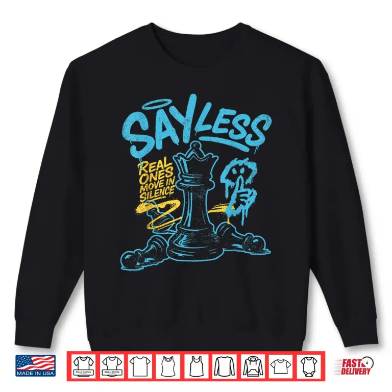 Sweatshirt Say Less Streetwear Retro Matching Gamma Blue Shirt