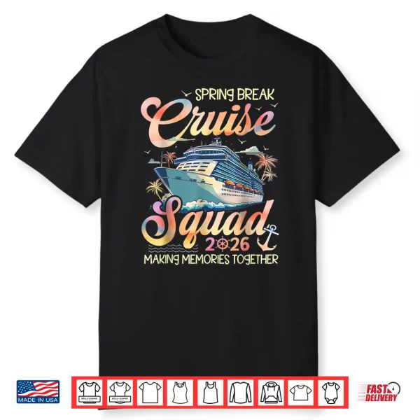 Spring Break Cruise Squad 2026 Crusing Matching Vacation Shirt