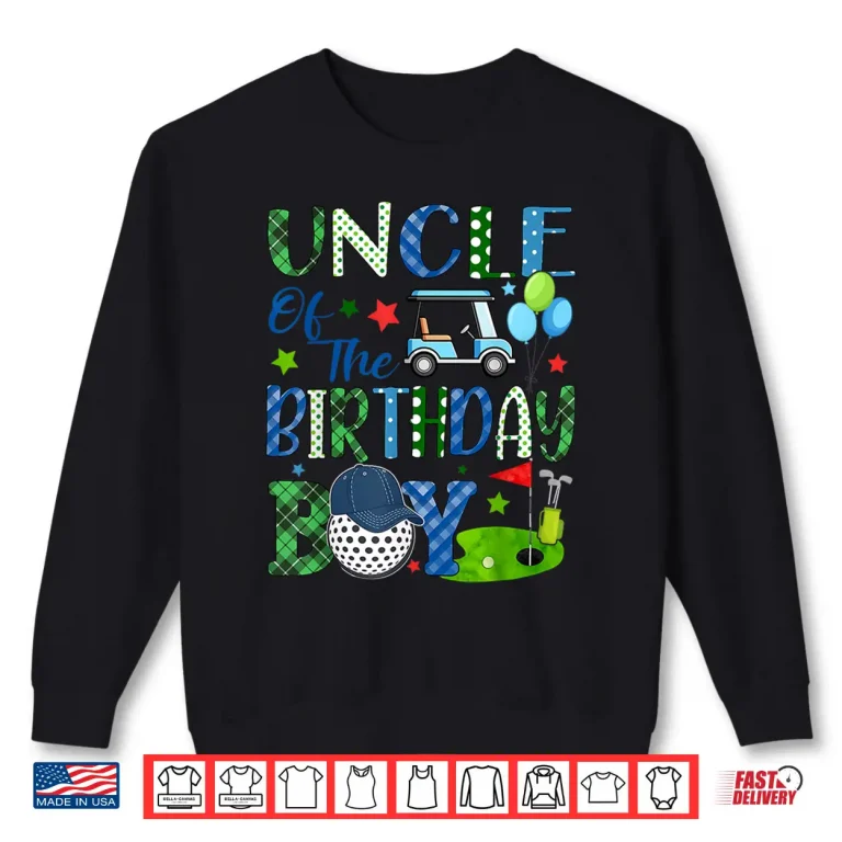 Sweatshirt Uncle Of The Birthday Boy Golf Sport Matching Family Shirt