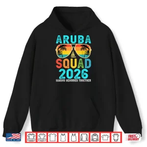 Hoodie Aruba Squad 2026 Vacation Friends Family Matching Group Trip Shirt