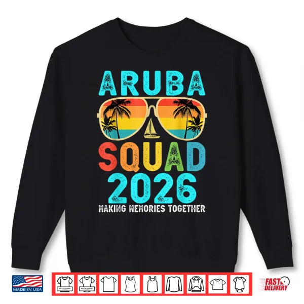 Sweatshirt Aruba Squad 2026 Vacation Friends Family Matching Group Trip Shirt