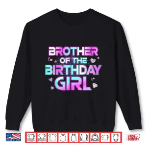 Sweatshirt Brother Of The Birthday Girl Matching Family Birthday Party Shirt