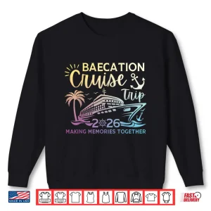 Sweatshirt Couples Cruise Matching Squad Baecation Cruise Trip 2026 Shirt