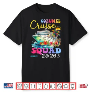 Cozumel Cruise Squad 2026 Matching Group Cruise Trip Shirt