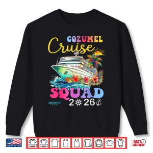 Sweatshirt Cozumel Cruise Squad 2026 Matching Group Cruise Trip Shirt