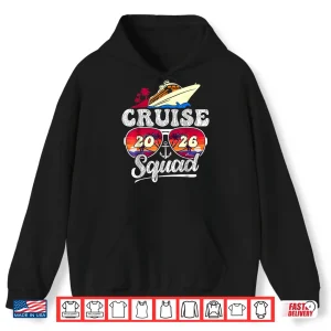 Hoodie Cruise Squad 2026 Family Friends Vacation Matching Group Shirt