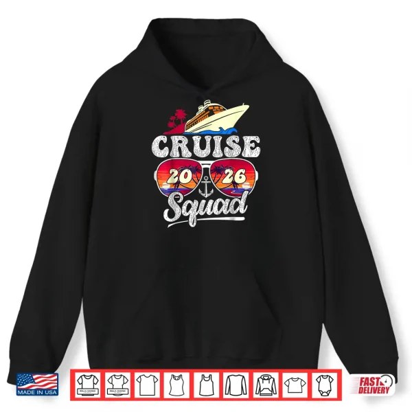 Hoodie Cruise Squad 2026 Family Friends Vacation Matching Group Shirt