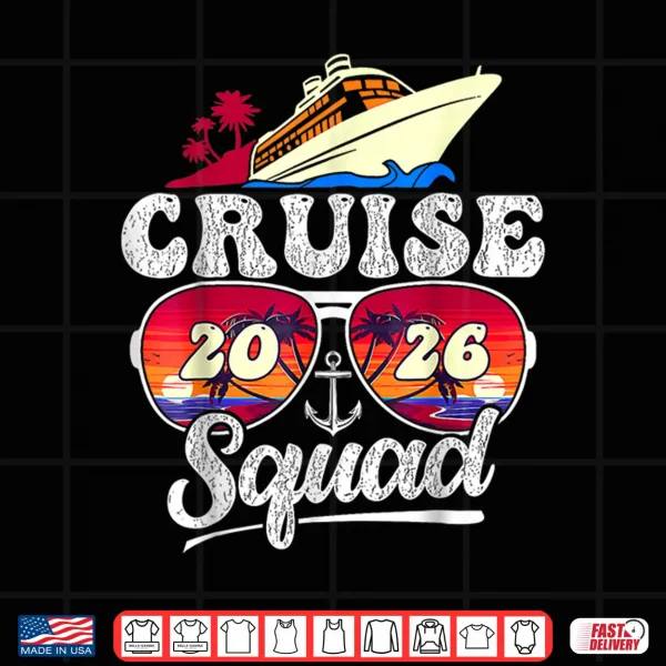 Design Cruise Squad 2026 Family Friends Vacation Matching Group Shirt