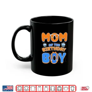 Mug Cute Mom Of The Birthday Boy Matching Blue Orange Party Long Sleeve Shirt