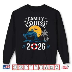 Sweatshirt Family Cruise 2026 Vacation Party Matching Family Cruise Shirt