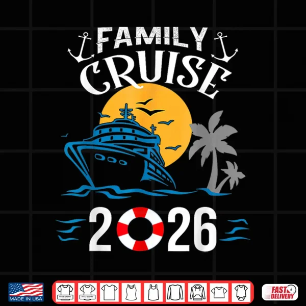 Design Family Cruise 2026 Vacation Party Matching Family Cruise Shirt