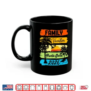 Mug Family Punta Cana Vacation 2026 Summer Vacation Matching Shirt