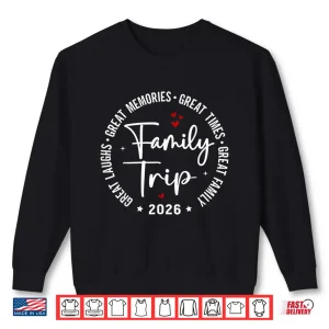 Sweatshirt Family Trip Vacation 2026 Matching Summer Group Shirt