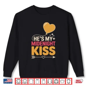 Sweatshirt HeS My Midnight Kiss Happy New Year Matching Couples Long Sleeve Shirt