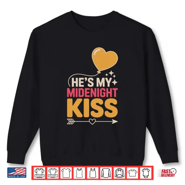 Sweatshirt HeS My Midnight Kiss Happy New Year Matching Couples Long Sleeve Shirt