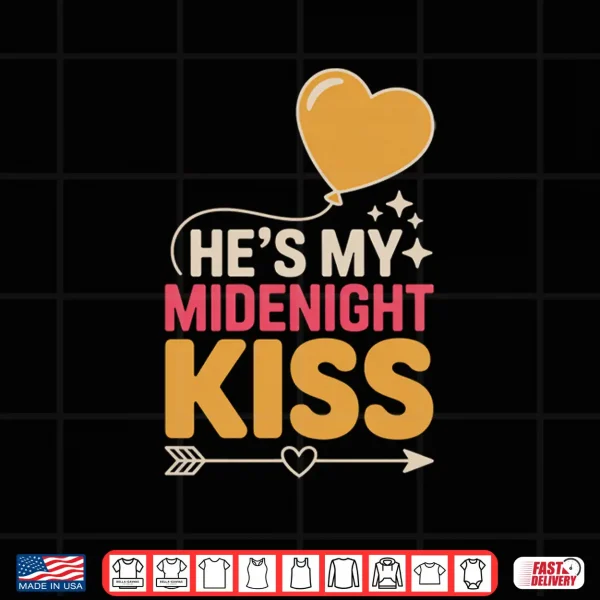 Design HeS My Midnight Kiss Happy New Year Matching Couples Long Sleeve Shirt