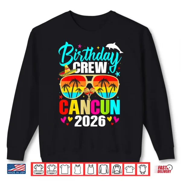Sweatshirt Mexico Cancun Birthday Boy Trip Vacation 2026 Matching Group Shirt