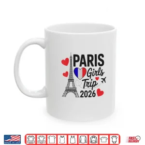 Mug Sassy Girls Trip Paris 2026 Vacation Kids Reunion Matching Shirt