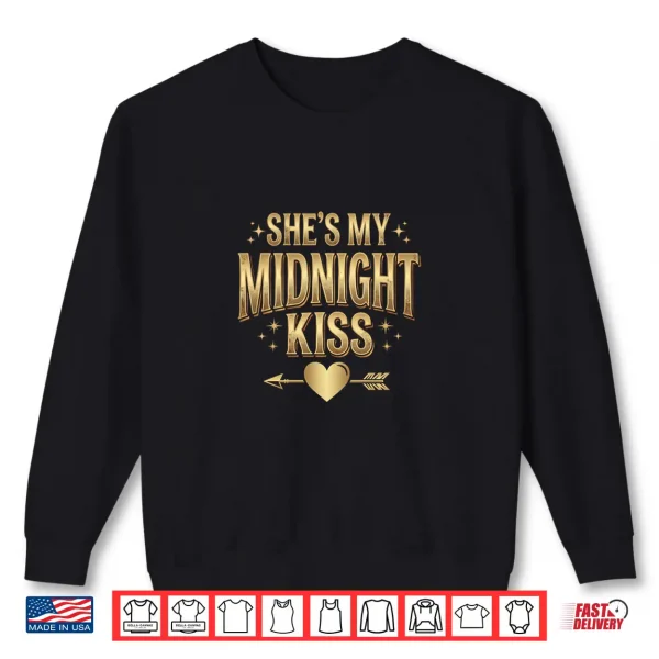 Sweatshirt SheS My Midnight Kiss Happy New Year Matching Couples Long Sleeve Shirt