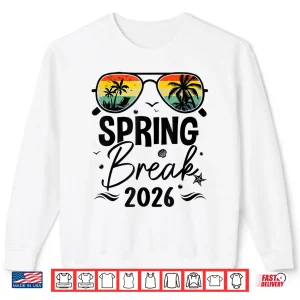 Sweatshirt Spring Break 2026 Tees For Men Women Kids Vacation Matching Shirt