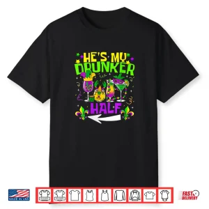 Women’S He’S She’S My Drunker Half Matching Couple Mardi Gras V Neck Shirt