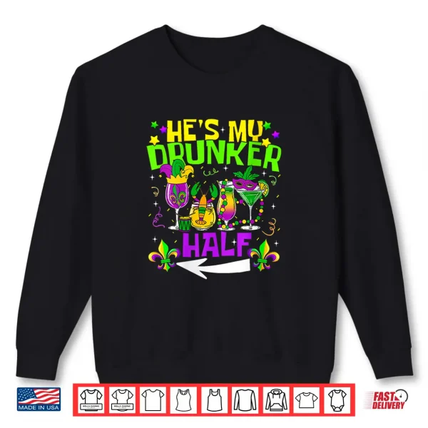 Sweatshirt WomenS HeS SheS My Drunker Half Matching Couple Mardi Gras V Neck Shirt