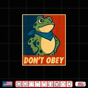 Design Dont Obey Frog Retro Protest Poster Shirt