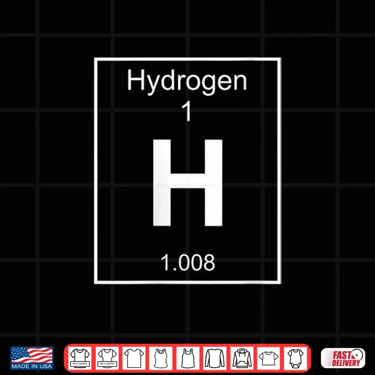 Design Hydrogen Element Costume Periodic Table Chemistry Shirt