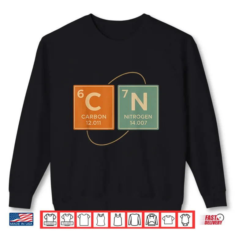 Sweatshirt Retro Funny 6 7 Carbon Nitrogen Periodic Shirt