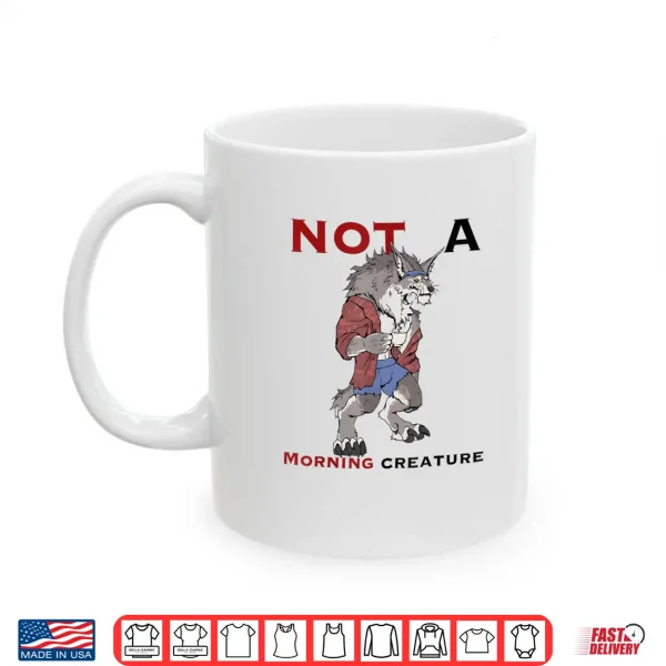 Mug Wolf Not A Morning Creature Shirt