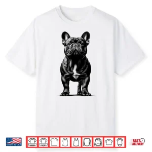 Cute French Bulldog In Proud Pose Shirt