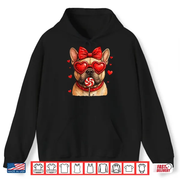 Hoodie Cute French Bulldog Valentine Heart Candy Valentine Frenchie Shirt
