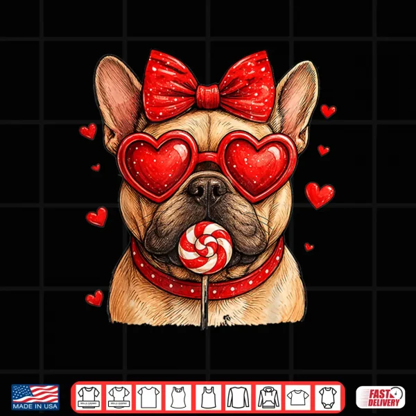 Design Cute French Bulldog Valentine Heart Candy Valentine Frenchie Shirt