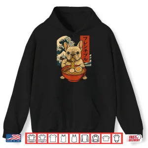 Hoodie French Bulldog Eating Ramen Anime Japanese Shirt